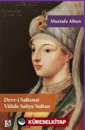 Devr-i Saltanat Valide Safiye Sultan