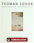 Teoman Südor Retrospektif 1949 2009 Retrospective