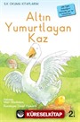 Altın Yumurtlayan Kaz (Ciltli) / İlk Okuma Kitaplarım