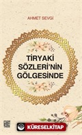 Tiryaki Sözleri'nin Gölgesinde