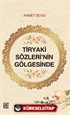 Tiryaki Sözleri'nin Gölgesinde