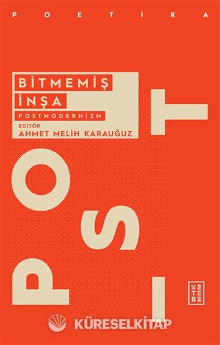Bitmemiş İnşa: Postmodernizm