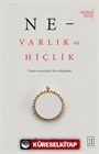 Ne - Varlık ve Hiçlik