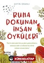 Ruha Dokunan İnsan Öyküleri