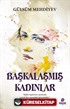 Başkalaşmış Kadınlar