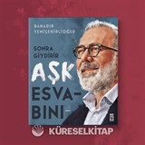 Sonra Giydirir Aşk Esvabını