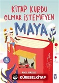 Kitap Kurdu Olmak İstemeyen Maya