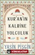 Kur'an'ın Kalbine Yolculuk