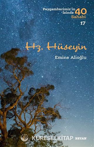 Hz. Hüseyin (Peygamberimiz'in İzinde 40 Sahabi 17)