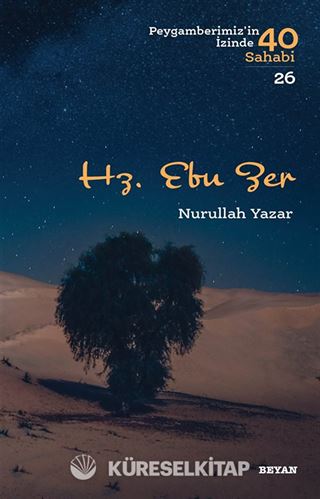 Hz. Ebu Zer (Peygamberimiz'in İzinde 40 Sahabi 26)
