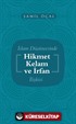 İslam Düşüncesinde Kelam Hikmet ve İrfan İlişkisi