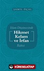 İslam Düşüncesinde Kelam Hikmet ve İrfan İlişkisi