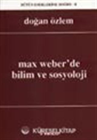 Max Weber'de Bilim ve Sosyoloji