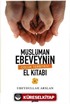 Müslüman Ebeveynin Çocuk Terbiyesi El Kitabı