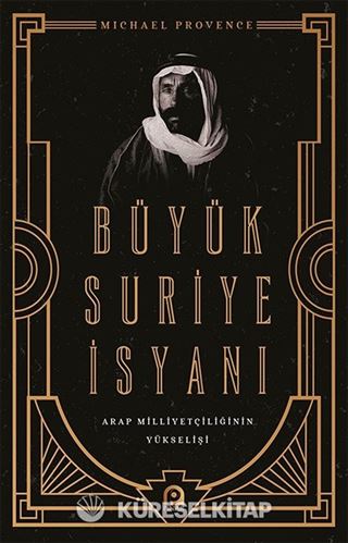 Büyük Suriye İsyanı ve Arap Milliyetçiliğinin Yükselişi