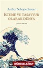 İsteme ve Tasavvur Olarak Dünya