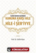 İslam Hukuku Açısından Kanuna Karşı Hile ve Hile-i Şer'iyye