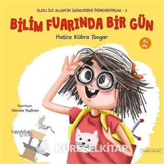 Bilim Fuarında Bir Gün / Zuzu İle Allah'ın Güzel İsimlerini Öğreniyorum 3