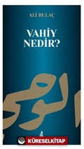 Vahiy Nedir?