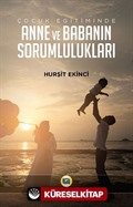 Çocuk Eğitiminde Anne ve Babanın Sorumlulukları