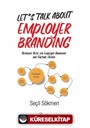 Let's Talk About Employer Branding