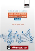 Temel Müzik Kuramında Aralık-Aralık Çevrimleri Akor-Akor Çevrimleri: Kadans