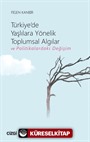 Türkiye'de Yaşlılara Yönelik Toplumsal Algılar ve Politikalardaki Değişim