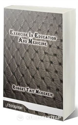 Exercise In Education And Medicine (Classic Reprint)