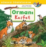 Ormanı Keşfet / Dünyayı Öğreniyorum