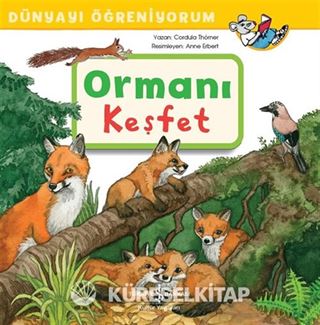 Ormanı Keşfet / Dünyayı Öğreniyorum
