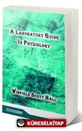 A Laboratory Guide In Physiology (Classic Reprint)