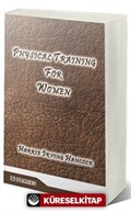 Physical Training For Women (Classic Reprint)