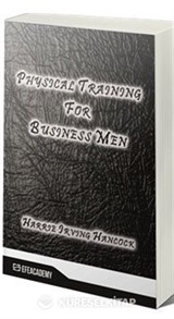 Physical Training For Business Men (Classic Reprint)