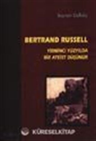 Yirminci Yüzyılda Bir Ateist Düşünür Bertrand Russell