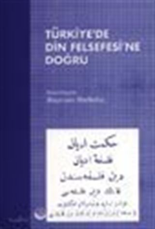 Türkiye'de Din Felsefesi'ne Doğru