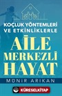 Koçluk Yöntemleri ve Etkinliklerle Aile Merkezli Hayat