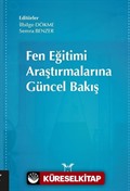 Fen Eğitimi Araştırmalarına Güncel Bakış