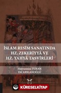 İslam Resim Sanatında Hz. Zekeriyya ve Hz. Yahya Tasvirleri