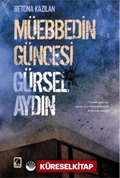 Betona Kazılan Müebbedin Güncesi