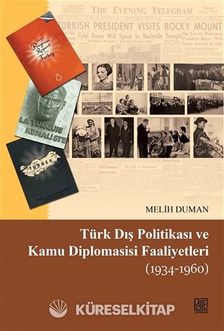 Türk Dış Politikası ve Kamu Diplomasisi Faaliyetleri (1934-1960)