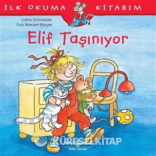 Elif Taşınıyor / İlk Okuma Kitabım