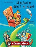 Gerçekten Böyle Mi Oldu ?