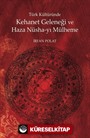 Türk Kültüründe Kehanet Geleneği ve Haza Nüsha-yı Mülheme