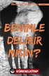 Benimle Delirir misin ?