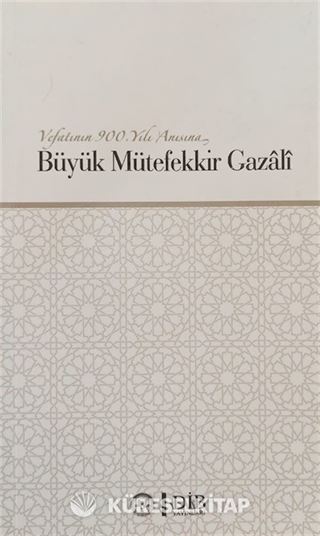 Büyük Mütefekkir Gazali