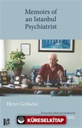 Memoirs of an Istanbul Psychiatrist Henri Griladze