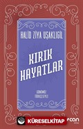 Kırık Hayatlar (Günümüz Türkçesiyle)