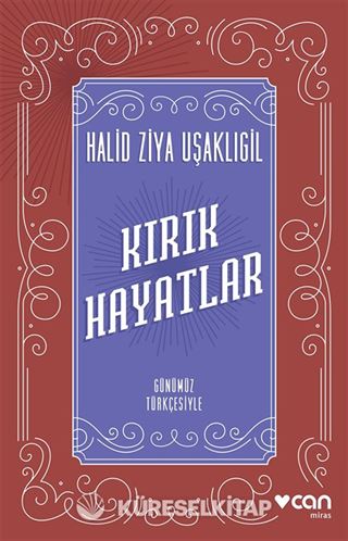 Kırık Hayatlar (Günümüz Türkçesiyle)