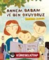 Annem Babam ve Ben Okuyoruz