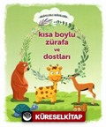 Kısa Boylu Zürafa ve Dostları